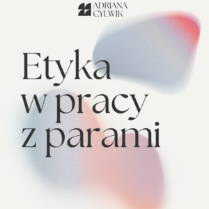 Etyka w pracy z parami